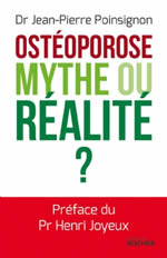 POINSIGNON Jean-Pierre Dr Ostéoporose mythe ou réalité? Librairie Eklectic