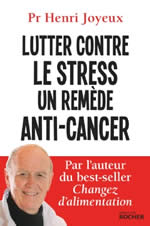JOYEUX Henri Professeur Lutter contre le stress, un remède anti-cancer Librairie Eklectic