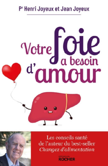 JOYEUX Henri Pr & JOYEUX Jean Votre foie a besoin d´amour Librairie Eklectic