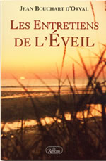 BOUCHART D´ORVAL Jean Entretiens de l´éveil (Les) Librairie Eklectic