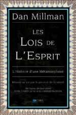 MILLMAN Dan Les lois de l´esprit. L´histoire d´une métamorphose Librairie Eklectic