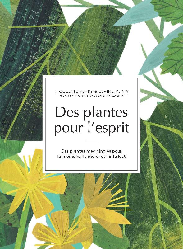 PERRY Nicolette et Elaine Des plantes pour l´esprit Librairie Eklectic