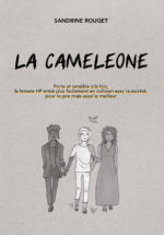 ROUGET Sandrine La caméléone. Forte et sensible à la fois, la femme HP... Librairie Eklectic