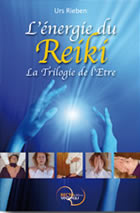 RIEBEN Urs L´énergie du Reiki. La Trilogie de l’Être Librairie Eklectic