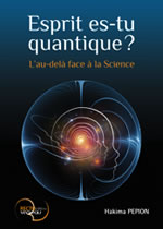 PEPION Hakima  Esprit es-tu quantique ? L´au-delà face à la science  Librairie Eklectic