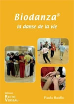 ROULIN Paule Biodanza (Système Rolando Toro) - la danse de la vie - nouvelle édition Librairie Eklectic