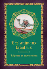 CROLLE-TERZAGHI Denise Les animaux fabuleux. Légendes et superstitions.  Librairie Eklectic