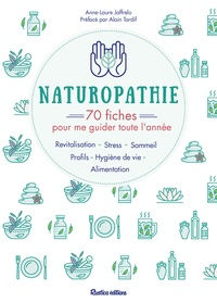 JAFFRELO Anne Laure Naturopathie - 70 fiches pour me guider toute lÂ´annÃ©e !  Librairie Eklectic