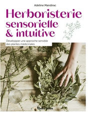 MANDIRAC Adeline Herboristerie sensorielle et intuitive Librairie Eklectic