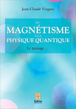 VERGNES Jean-Claude Du magnétisme à la physique quantique. Librairie Eklectic