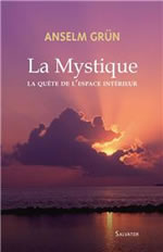 GRÜN Anselm La mystique. La quête de l´espace intérieur Librairie Eklectic