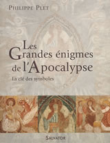 PLET Philippe Les grandes énigmes de l´apocalypse. La clé des symboles Librairie Eklectic