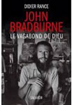 RANCE Didier  John Bradburne - Le vagabond de Dieu  Librairie Eklectic