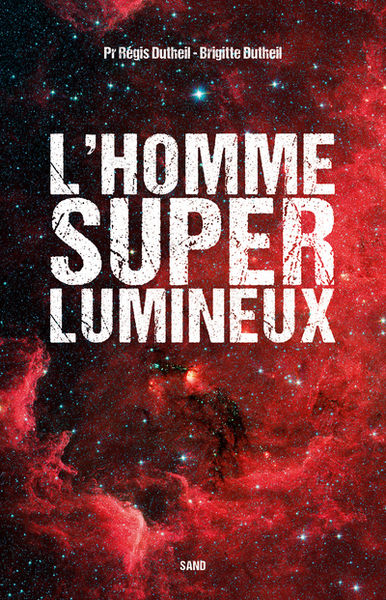 DUTHEIL Régis Dr L´Homme superlumineux Librairie Eklectic