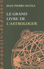 NICOLA Jean-Pierre Grand livre de l´astrologie (Le) Librairie Eklectic