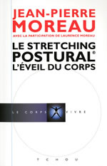 MOREAU Jean-Pierre & MOREAU Laurence Stretching postural (Le). L´éveil du corps Librairie Eklectic