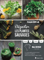 COUPLAN François Déguster les plantes sauvages, préface de de Marc Veyrat Librairie Eklectic