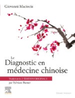 MACIOCIA Giovanni Le Diagnostic en médecine chinoise (nouvelle édition revue et augmentée) Librairie Eklectic