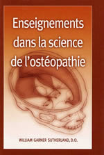 SUTHERLAND William Garner Enseignements dans la science de l´ostéopathie Librairie Eklectic