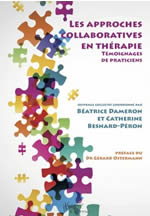 DAMERON B & BESNARD-PERON C (Coord) Les approches collaboratives en thérapie - Témoignages de praticiens. Préface du Dr Gérard Ostermann  Librairie Eklectic