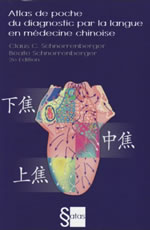 SCHNORRENBERGER Claus & Beate Atlas de poche du diagnostic par la langue en médecine chinoise (2e édition) -- non disponible provisoirement Librairie Eklectic