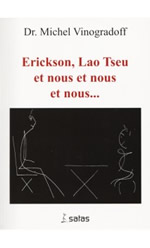 VINOGRADOFF Michel Erickson, Lao Tseu et nous et nous et nous... Librairie Eklectic