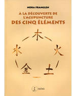 FRANGLEN Nora  A la découverte de l´acupuncture des Cinq éléments Librairie Eklectic