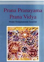 SATYANANDA SARASWATI Swâmi & NIRANJANANDA Prana Pranayama Prana Vidya Librairie Eklectic