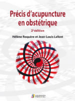 ROQUERE Hélène et LAFONT Jean-Louis Précis d´acupuncture en obstétrique (2ème édition) Librairie Eklectic