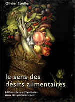 SOULIER Olivier Dr Le sens des désirs alimentaires - DVD Librairie Eklectic