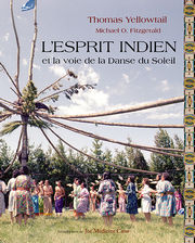 YELLOWTAIL & FITZGERALD M. O. L´esprit indien et la voie de la Danse du Soleil Librairie Eklectic