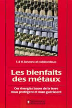 SERVRANX & collaborateurs Bienfaits des métaux (Les). Ces énergies issues de la terre nous protègent et nous guérissent Librairie Eklectic