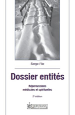 FITZ Serge Dossier entités. Répercussions médicales et spirituelles Librairie Eklectic