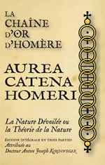 KIRCHEGER Anton Joseph Dr La Chaîne d´Or d´Homère, Aurea Catena Homeri. La Nature Dévoilée ou la Théorie de la Nature (édition 2022 DeLuxe) Librairie Eklectic