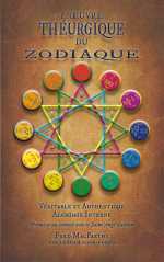 MACPARTHY Fred L´Oeuvre théurgique du zodiaque . Véritable et authentique alchimie interne -- en réimpression Librairie Eklectic