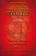 MARTY Jennifer & MACPARTHY Fred Attirer les bonnes influences occultes, Tome 2. Amitié, amour et sexualité (éditions Deluxe) Librairie Eklectic