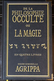 AGRIPPA Henri Corneille La Philosophie Occulte Ou La Magie, en quatre livres (Grand Volume relié 