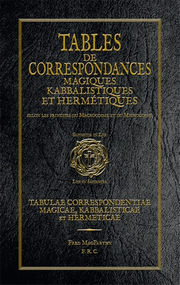 MACPARTHY Fred Tables de Correspondances Magiques, Kabbalistiques et Hermétiques selon les principes du Macrocosme et du Microcosme (grand volume relié, édition 2023) Librairie Eklectic