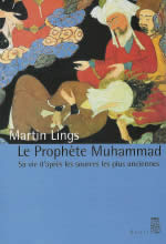 LINGS Martin Le Prophète Muhammad. Sa vie d´après les sources les plus anciennes Librairie Eklectic