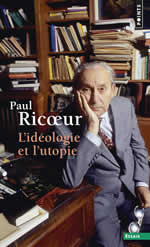 RICOEUR Paul L´Idéologie et l´utopie Librairie Eklectic