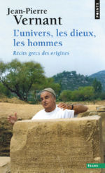 VERNANT Jean-Pierre L´Univers, les dieux, les hommes. Vernant raconte les mythes - Récits grecs des origines Librairie Eklectic