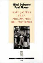 DUFRENNE Mikel & RICOEUR Paul Karl Jaspers et la philosophie de l´existence Librairie Eklectic