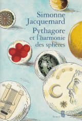 JACQUEMARD Simonne Pythagore et l´harmonie des sphères Librairie Eklectic