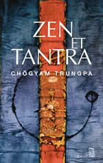 TRUNGPA Chögyam Zen et Tantra Librairie Eklectic