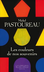 PASTOUREAU Michel Les Couleurs de nos souvenirs Librairie Eklectic