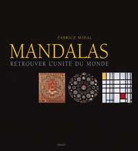 MIDAL Fabrice Mandalas. Retrouver l´unité du monde  Librairie Eklectic