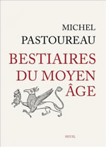 PASTOUREAU Michel Bestiaires du Moyen-Age Librairie Eklectic