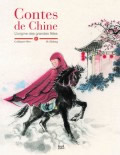 OLIVE Guillaume & HE ZHIHONG  Contes de Chine - L´origine des grandes fêtes (Album) Librairie Eklectic