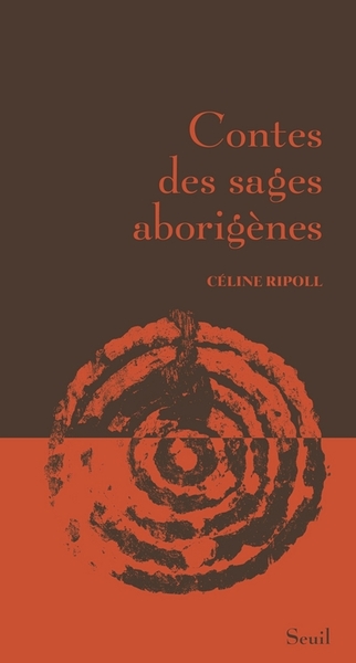 RIPOLL Céline Contes des sages aborigènes Librairie Eklectic