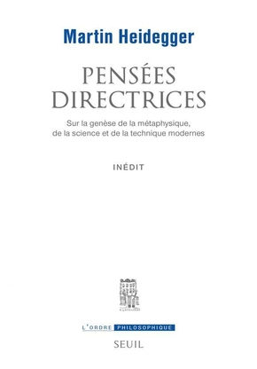 HEIDEGGER Martin Pensées directrices sur la genèse de la métaphysique, de la science et de la technique modernes Librairie Eklectic